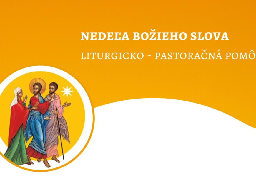 Liturgicko-pastoračná pomôcka k Nedeli Božieho slova